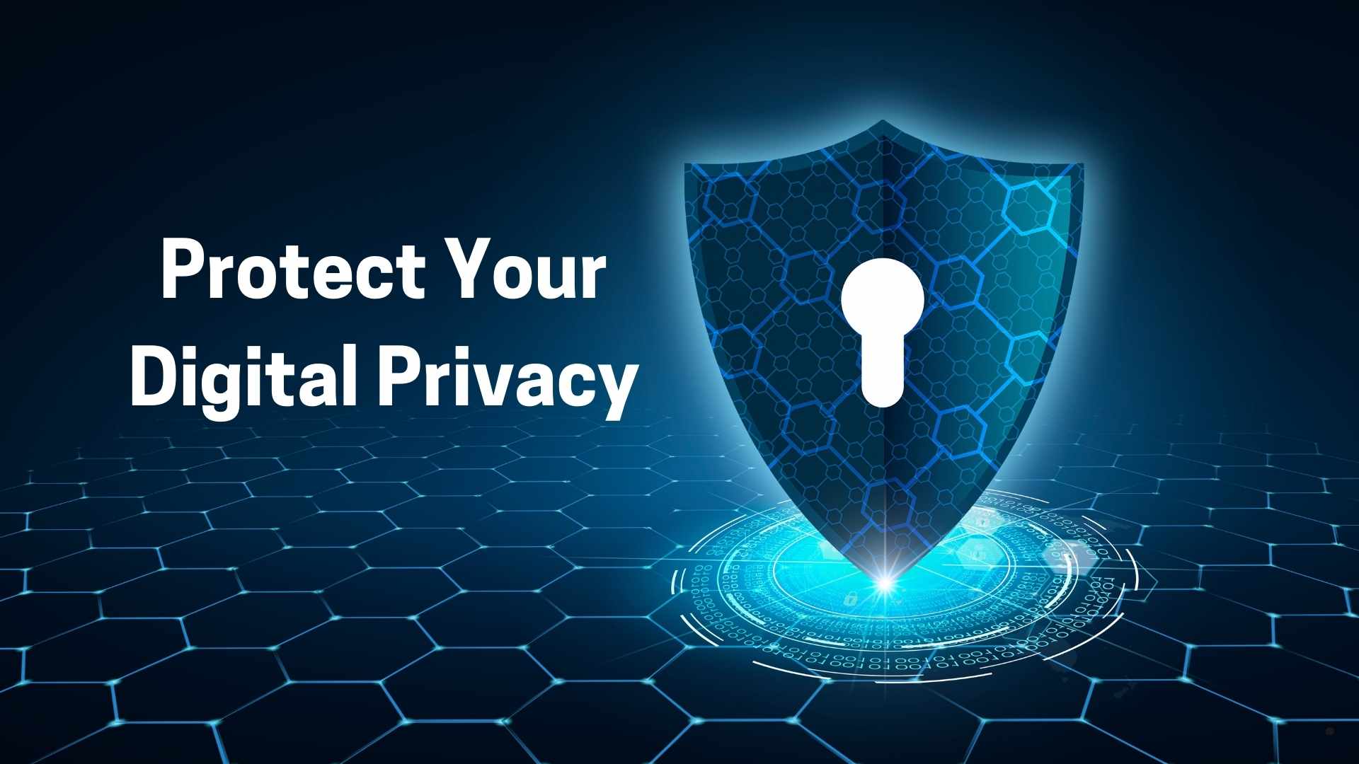Protect Your Digital Privacy